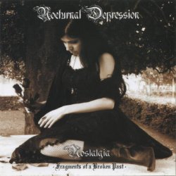 Nocturnal Depression - Nostalgia - Fragments Of A Broken Past (2007)