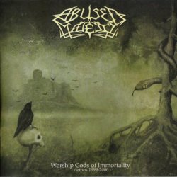 Abused Majesty - Worship Gods Of Immortality (2009)