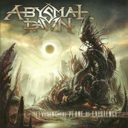Abysmal Dawn - Leveling The Plane Of Existence (2011)