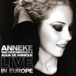 Anneke van Giersbergen & Agua De Annique – Live In Europe (2010)