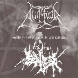 Angmar & The True Endless - Unholy Virtues & The Dirty Raw Experience (2006)