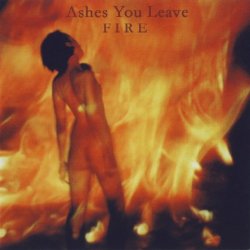 Ashes You Leave - Fire (2002)