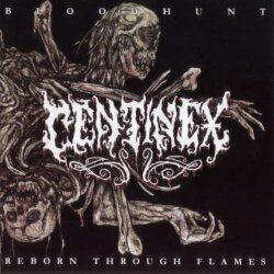 Centinex - Blood Hunt & Reborn Through Flames (2003)