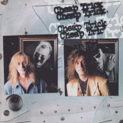 Cheap Trick - Busted (1990)