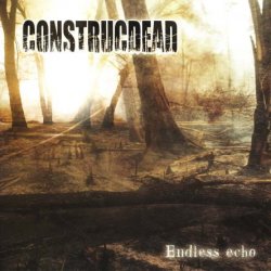 Construcdead - Endless Echo (2009) [Japan]