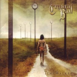 Crystal Ball - Time Walker (2005)