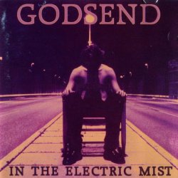 Godsend - In The Electric Mist (1995)