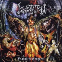 Incantation - Diabolical Conquest (1998)