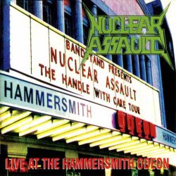 Nuclear Assault - Live At The Hammersmith Odeon (1992) [Japan]