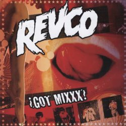 Revolting Cooks - ?got mixxx? (2011)
