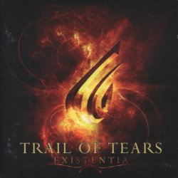 Trail of Tears - Existentia (2007)