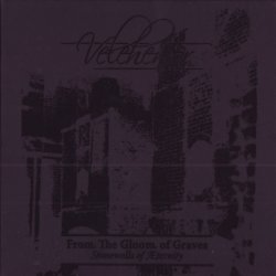 Velehentor ‎– From The Gloom Of Graves. Stonewells Of Æternity (2008)