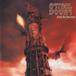 Astral Doors - Evil Is Forever (2005) [Japan]