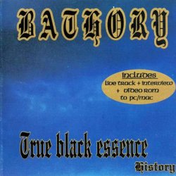 Bathory - The True Black Essence (1999)