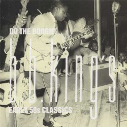 B.B. King - Do The Boogie!  B.B. King's Early 50s Classics (1988)