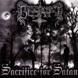 Besatt - Sacrifice For Satan (2004)