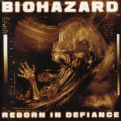 Biohazard - Reborn In Defiance (2012) [Japan]