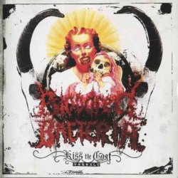 Bloodred Bacteria - Kiss The Goat (2006)
