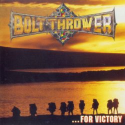 Bolt Thrower - ...For Victory (1994) [Japan]