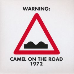 Camel - On The Road 1972 (1992) [Japan] [Reissue 2016]