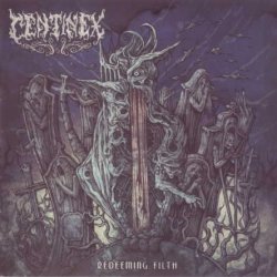 Centinex - Redeeming Filth (2014)