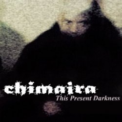 Chimaira - This Present Darkness (1999)