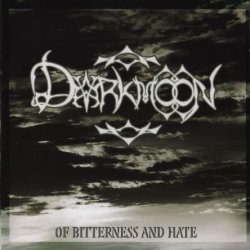 Darkmoon - Of Bitterness And Hate (2005)