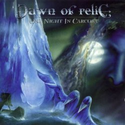Dawn Of Relic - One Night In Carcosa (1999)