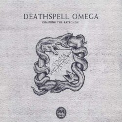 Deathspell Omega - Chaining The Katechon (2008)