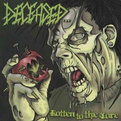 Deceased - Rotten To The Core (2003)