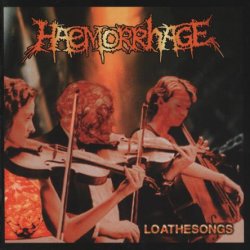 Haemorrhage - Loathesongs (2001)