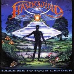 Hawkwind - Take Me To Your Leader (2005)