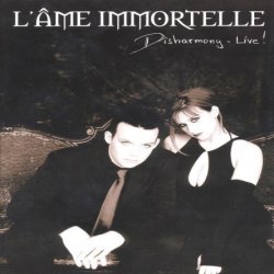 L'Ame Immortelle - Disharmony - Live! (2003)