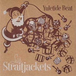 Los Straitjackets - Yuletide Beat (2009)