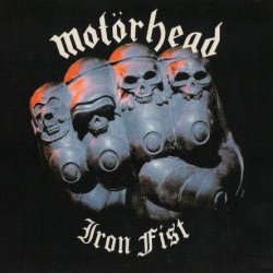 Motorhead - Iron Fist - Deluxe Edition [2 CD] (2005)