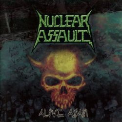 Nuclear Assault - Alive Again (2003) [Japan]