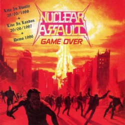 Nuclear Assault ‎– Live In Zwolle 29/05/1988 + Live In London 20/06/1987 + Demo 1986 (2012)