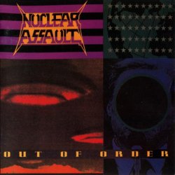 Nuclear Assault - Out Of Order (1991) [Japan]