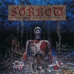 Sorrow - Hatred And Disgust (1992)