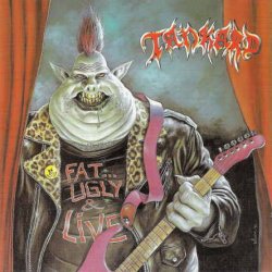 Tankard - Fat, Ugly & Live (1991)