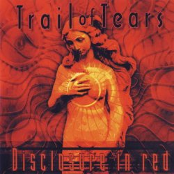 Trail Of Tears -  Disclosure In Red (1998)
