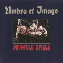 Umbra Et Imago - Infantile Spiele (1993)