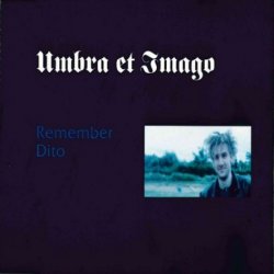 Umbra Et Imago - Remember Dito (1994)