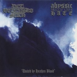 Abyssic Hate & Det Hedenske Folk - United By Heathen Blood (1997)