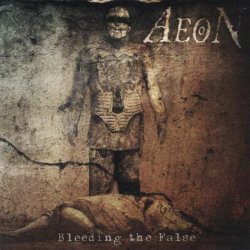 Aeon - Bleeding The False (2005)