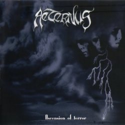 Aeternus - Ascension Of Terror (2001)