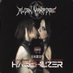 Alien Vampires - Harshlizer- Revitalizer [2 CD] (2010) [Japan]
