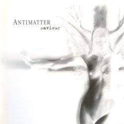 Antimatter - Saviour (2001)