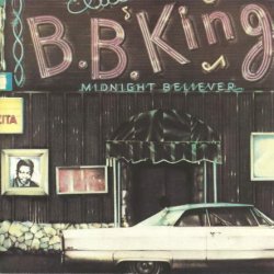 B.B. King - Midnight Believer (1978) [Reissue 1990]