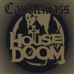Candlemass - House Of Doom (2018)